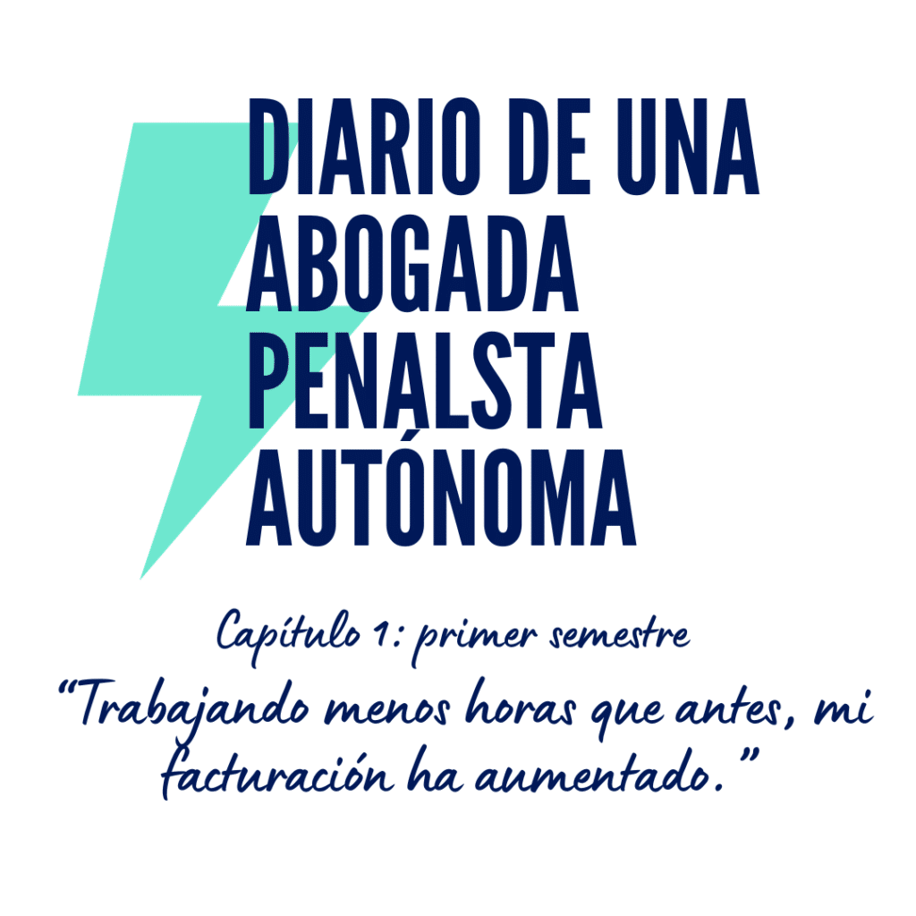 Diario de una abogada penalista autónoma